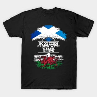 Scottish Grown With Welsh Roots - Gift for Welsh With Roots From Wales T-Shirt